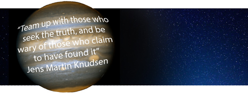 "Team up with those who seek the truth, and be wary of those who claim to have found it" with Jens Martin Knudsen