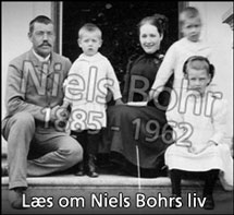 Læs om Niels Bohrs liv her