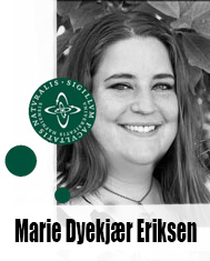 Marie Dyekjær Eriksen Marie Dyekjær Eriksen